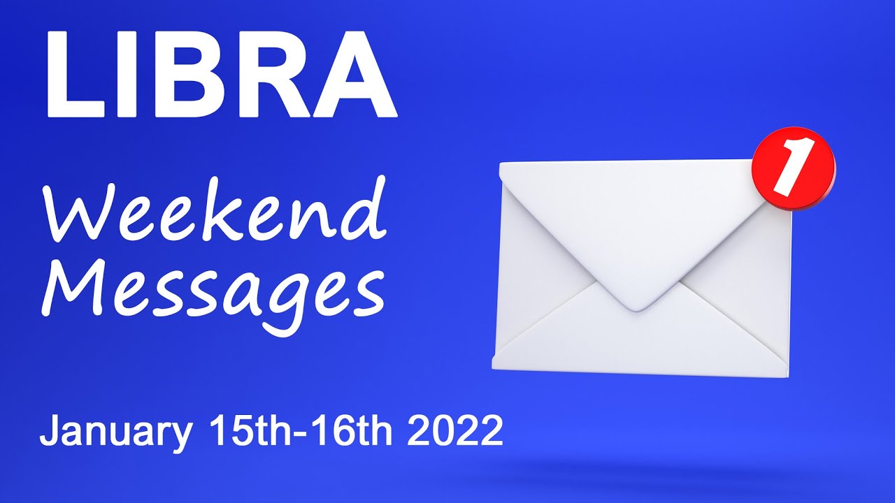 LIBRA WEEKEND MESSAGES 
