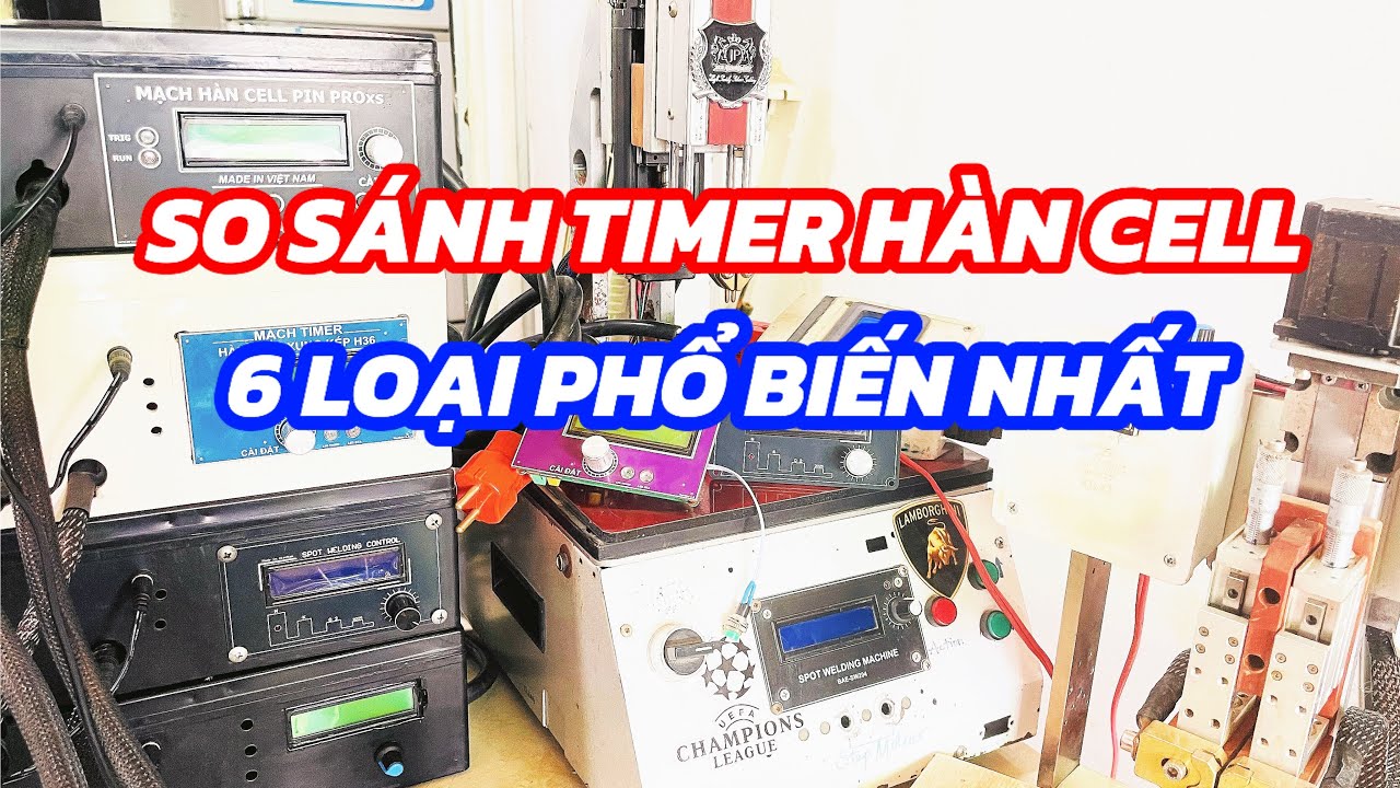 So sánh các loại Timer hàn cell phổ biến