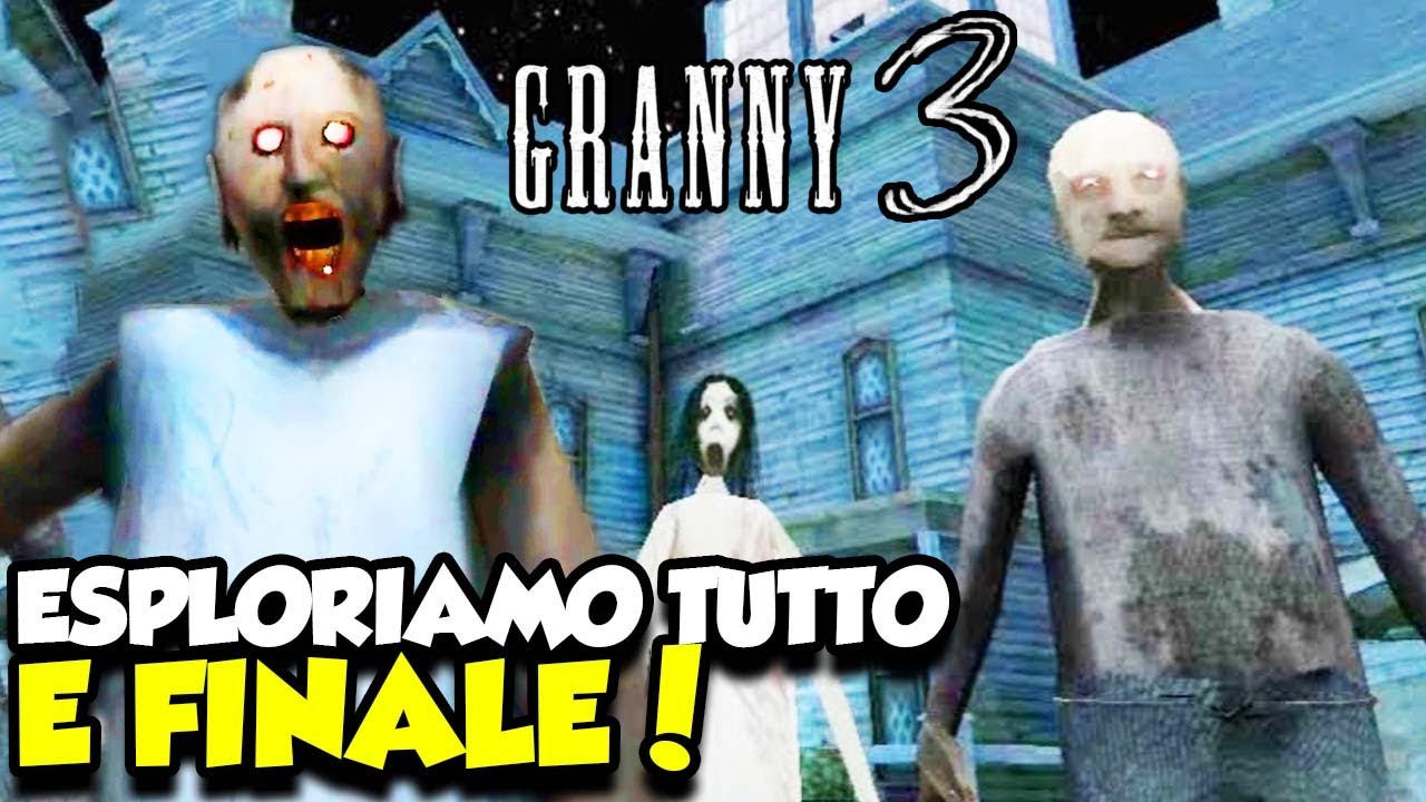 GRANNY 3 - ESPLORIAMO TUTTO E FINALE! - Android ITA - (Salvo Pimpo's)