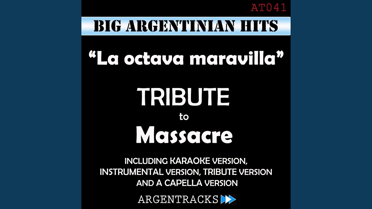 La Octava Maravilla (Karaoke Version) (Originally Performed By Massacre)