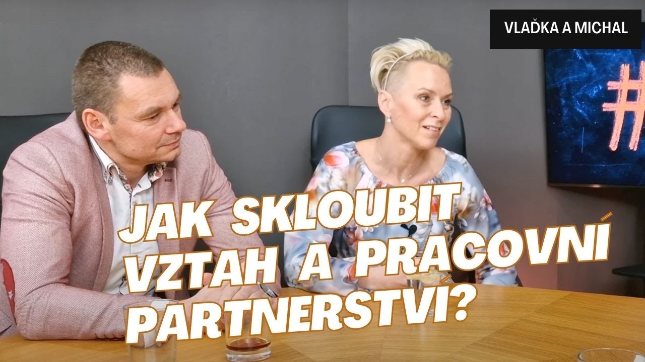 #11 Vlaďka Cisarzová a Michal Oppl l Jak skloubit vztah a pracovní partnerství?