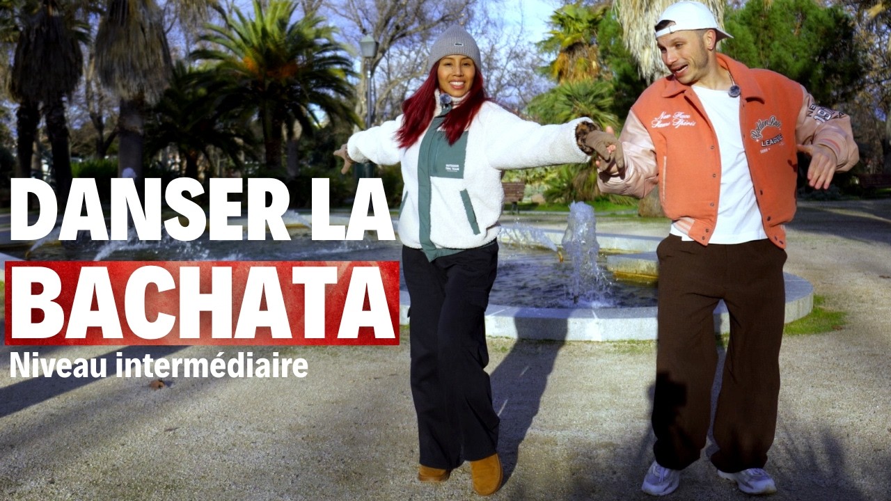 Apprendre à danser LA BACHATA niveau intermédiaire (en français)