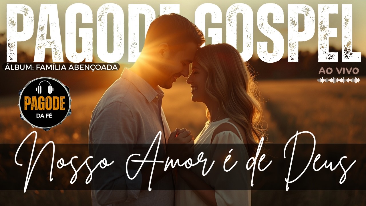 🎵 PAGODE GOSPEL MÚSICA: 