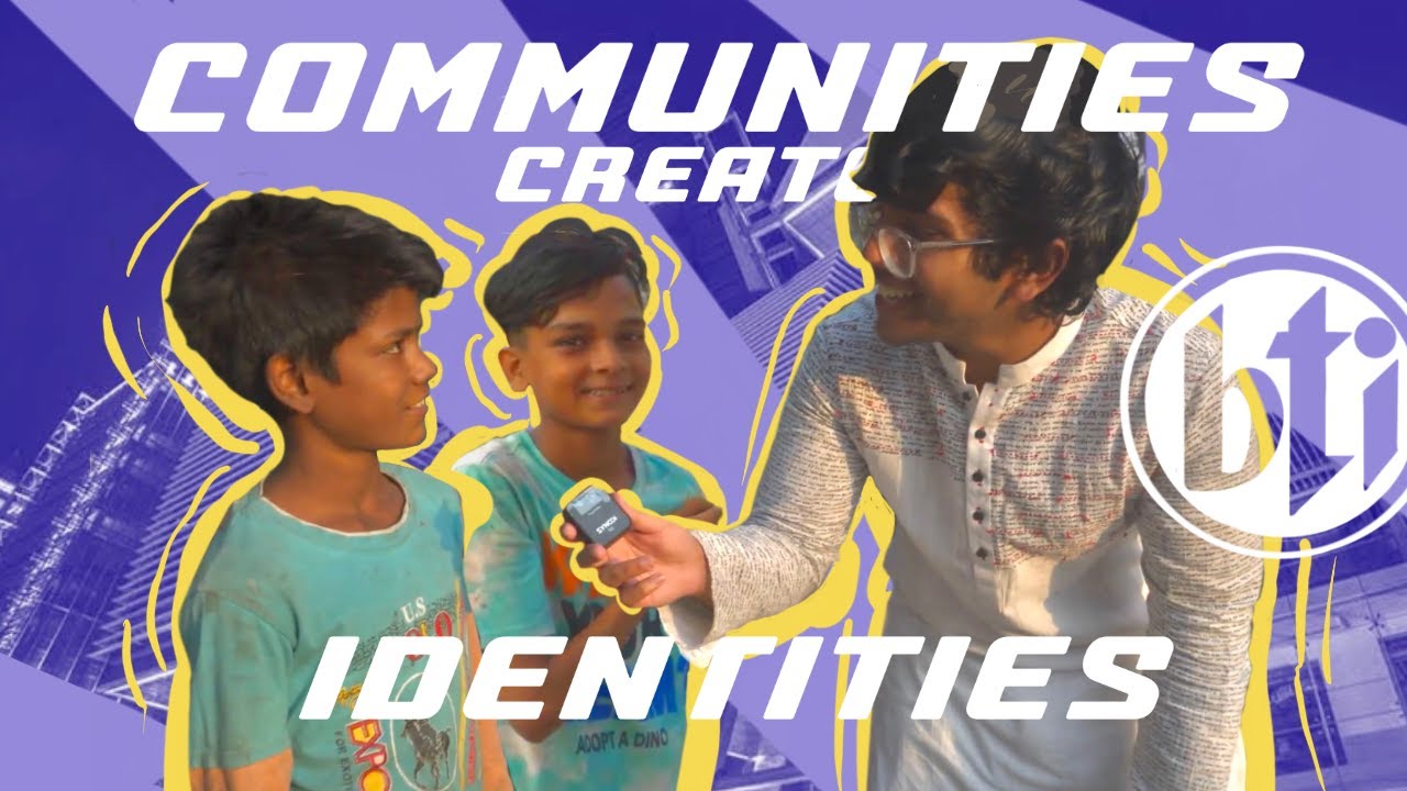 Communities Create Identities | Asking Strangers