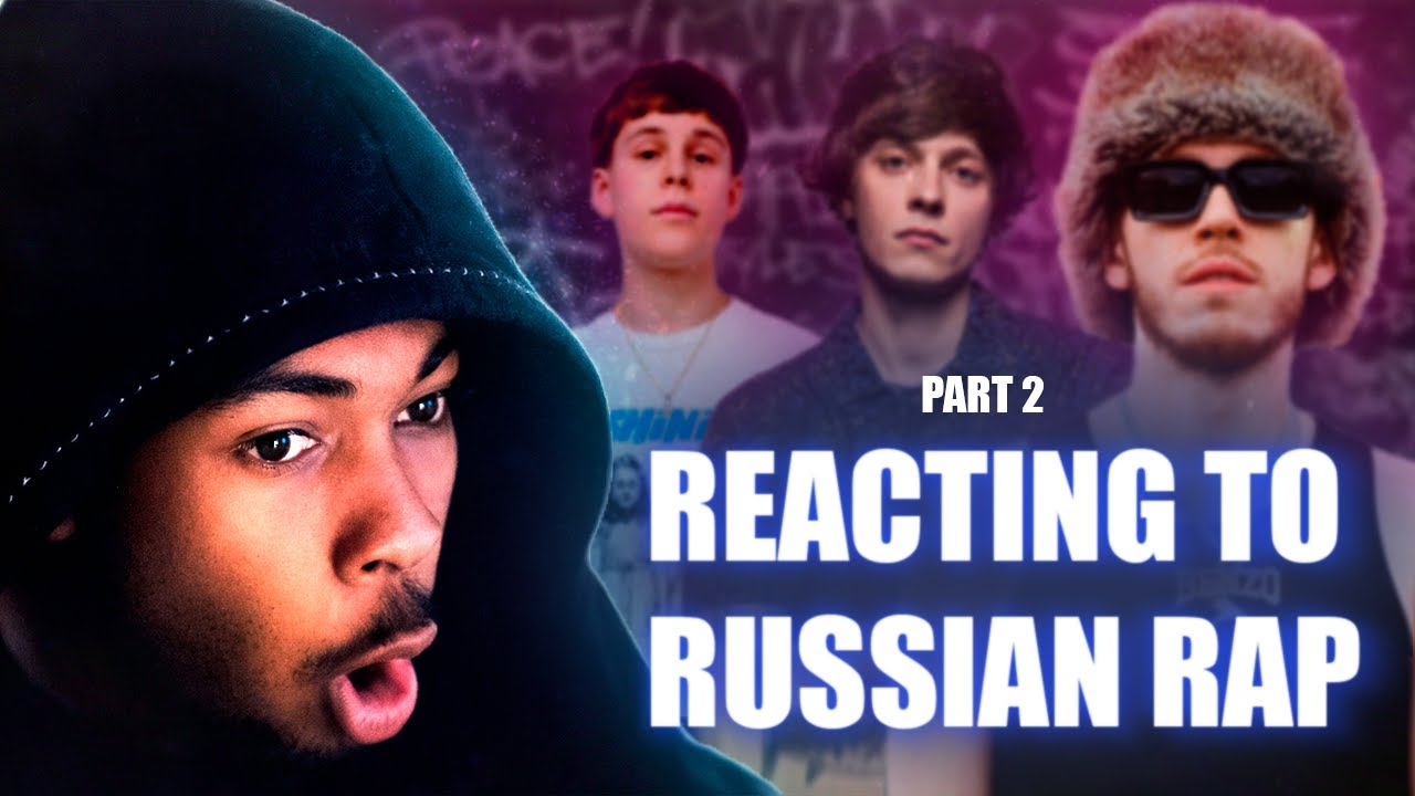 Reacting To RUSSIAN Rap - Part 2