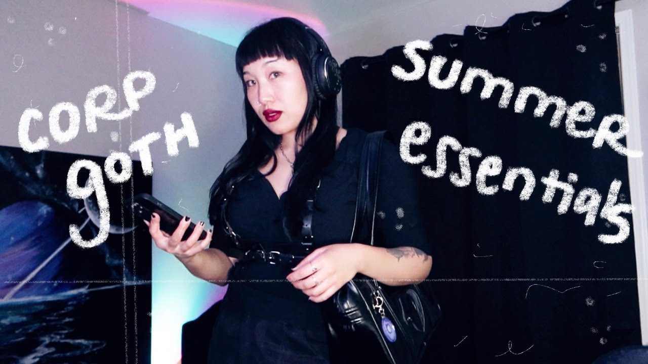 HOW TO DRESS CORP GOTH IN THE SUMMER ☾