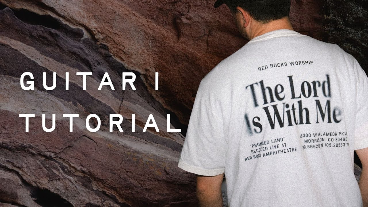 OFFICIAL ELECTRIC GUITAR 1 TUTORIAL | THE LORD IS WITH ME | RED ROCKS WORSHIP