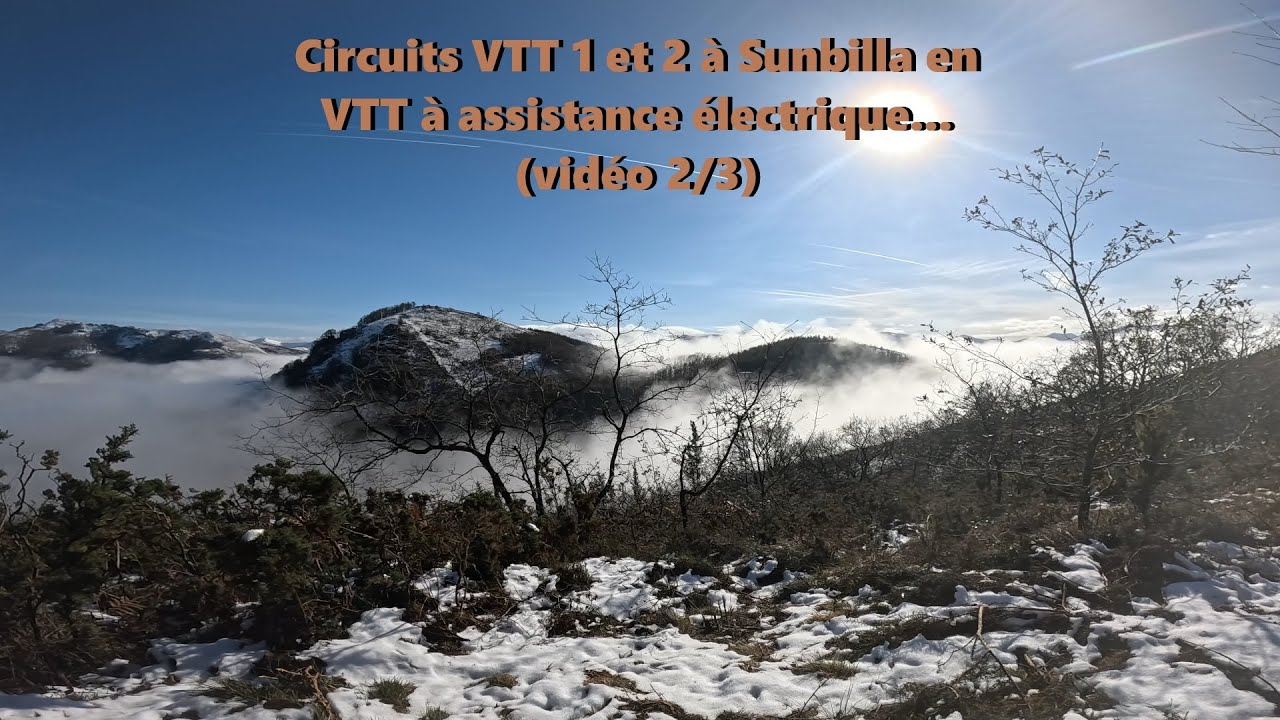 Circuits VTT 1 et 2 à Sunbilla en VTT à assistance électrique... (vidéo 2/3)