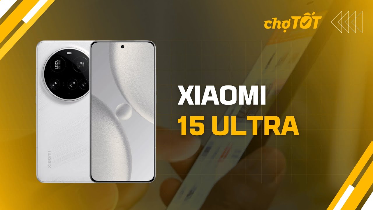 Xiaomi 15 Ultra: Màn hình đỉnh, pin khỏe, camera thật sự khác biệt
