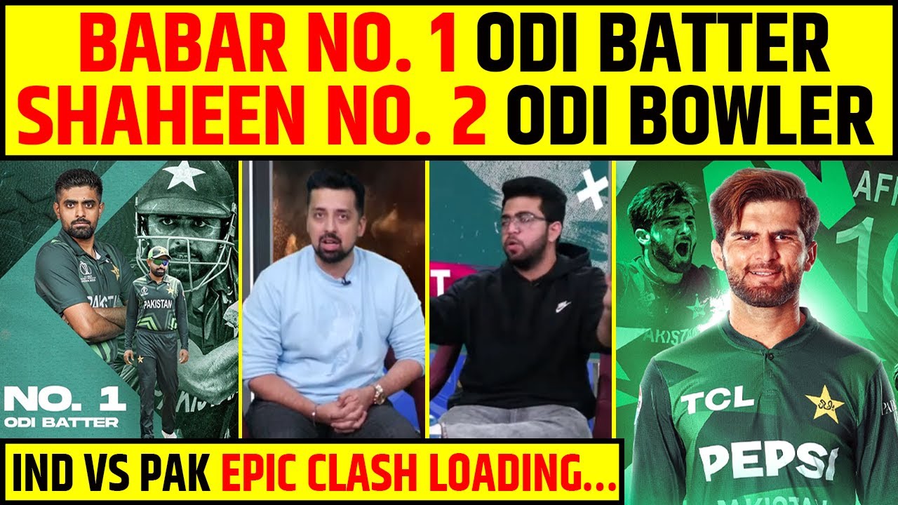 BABAR AZAM NUMBER 1 ODI BATTER, SHAHEEN AFRIDI NUMBER 2 ODI BOWLER, IND VS PAK EPIC CLASH LOADING