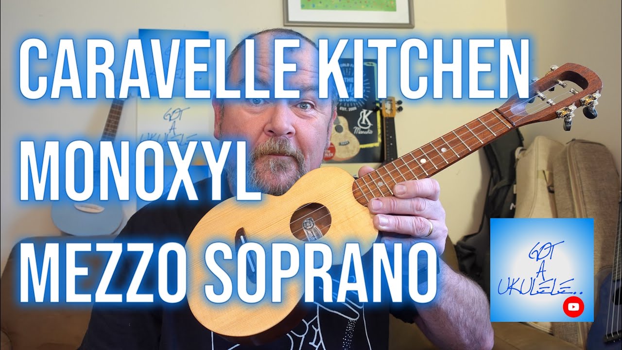 Got A Ukulele Reviews - Caravelle Kitchen Monoxyl Mezzo Soprano