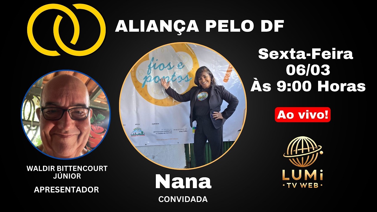 NANA É A CONVIDADA DO ALIANÇA PELO DF, APRESENTAÇÃO WALDIR BITTENCOURT - DIREÇÃO ADERVAL