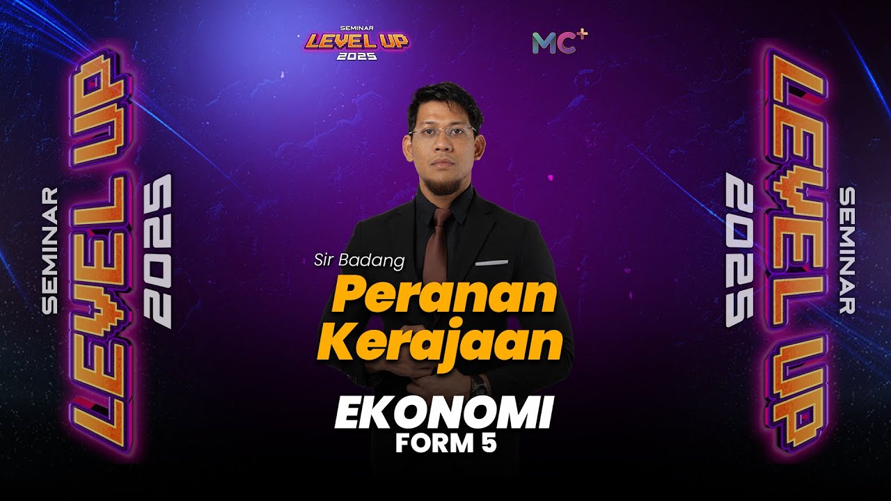 Seminar Level Up - FORM 5 EKONOMI | Peranan Kerajaan