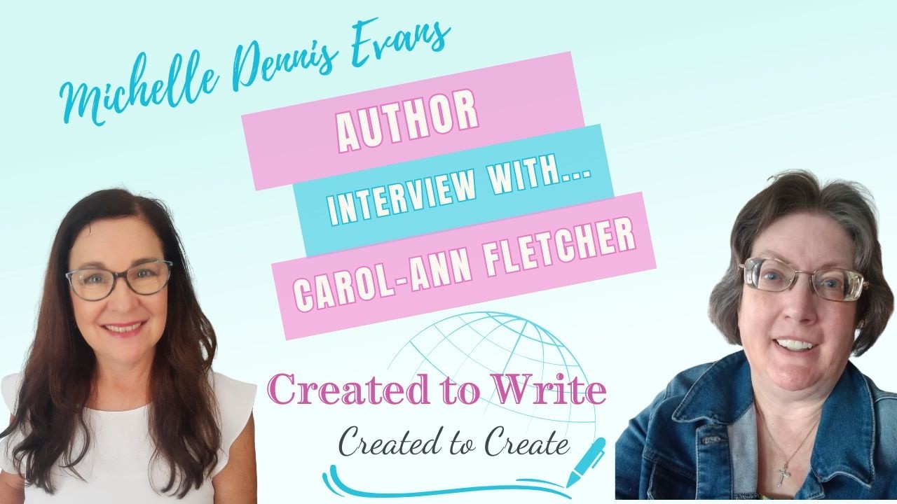 Created to Write with Carol-Ann Fletcher