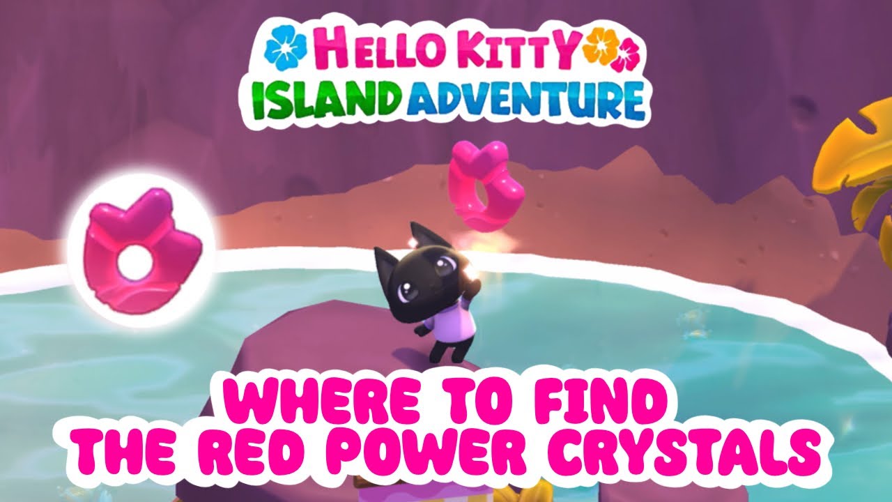 RED POWER CRYSTAL locations 🔥 Hello Kitty Island Adventure ❤️ +where to find the red power crystals