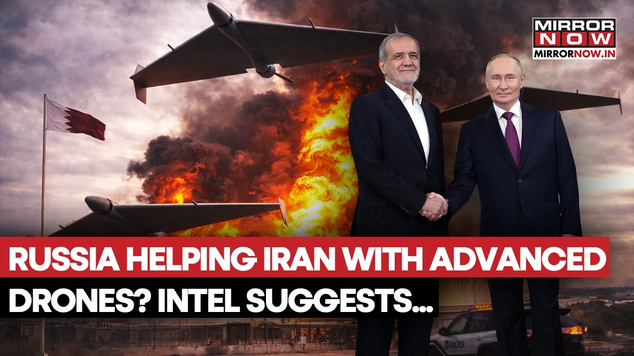 'Russia Helping Iran With Drone Warfare Tactics', Intelligence Report Warns | US-Iran Conflict