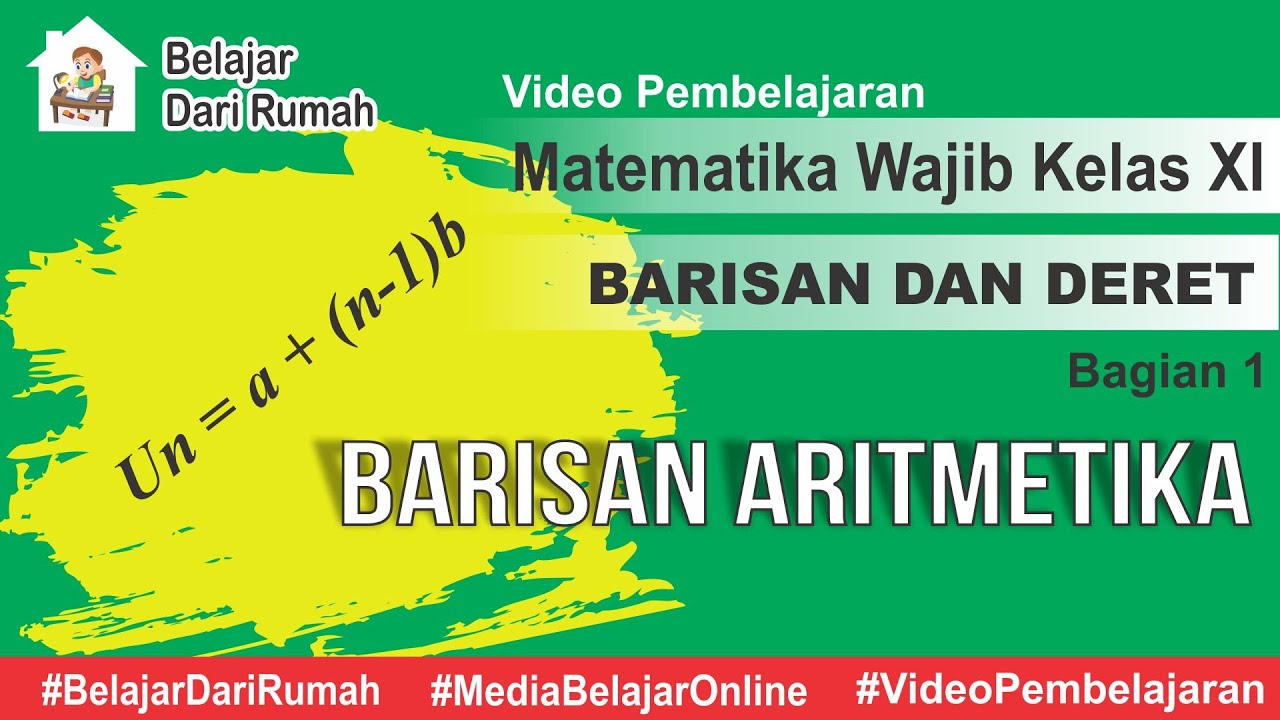 Barisan dan Deret Bagian 1 - Barisan Aritmetika Matematika Wajib Kelas 11
