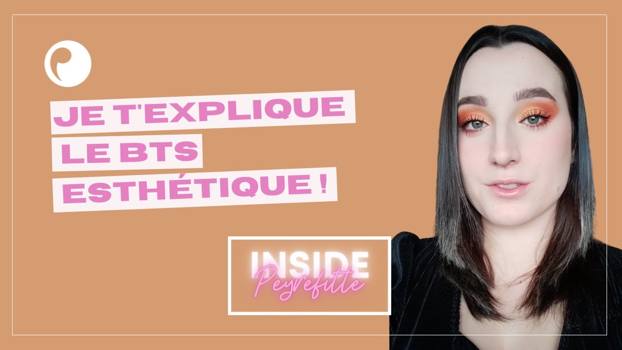 Je t'explique le BTS Esthétique - INSIDE PEYREFITTE #6