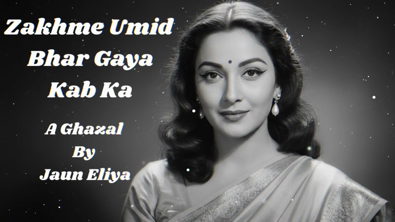 Zakhme Umeed Bhar Gaya Kab Ka. | Rekhta Music | A Beautiful Ghazal By Jaun Eliya.