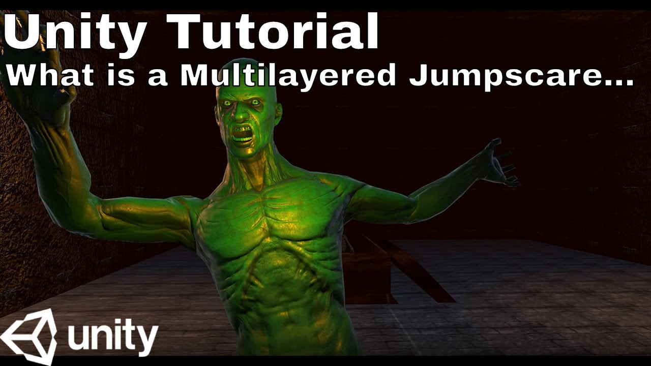 Unity Tutorial How to Create Multilayered Jumpscares