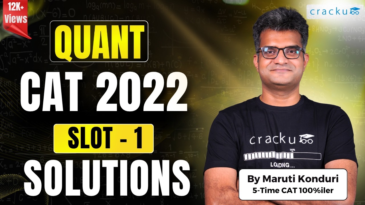 CAT 2022 Quant (Slot-1) Video Solutions | CAT Previous Year Paper Solutions By Maruti Sir