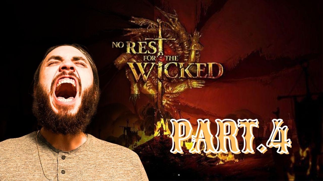 🔴No Rest for the Wicked - Part 4 (TOGETHER UPDATE)