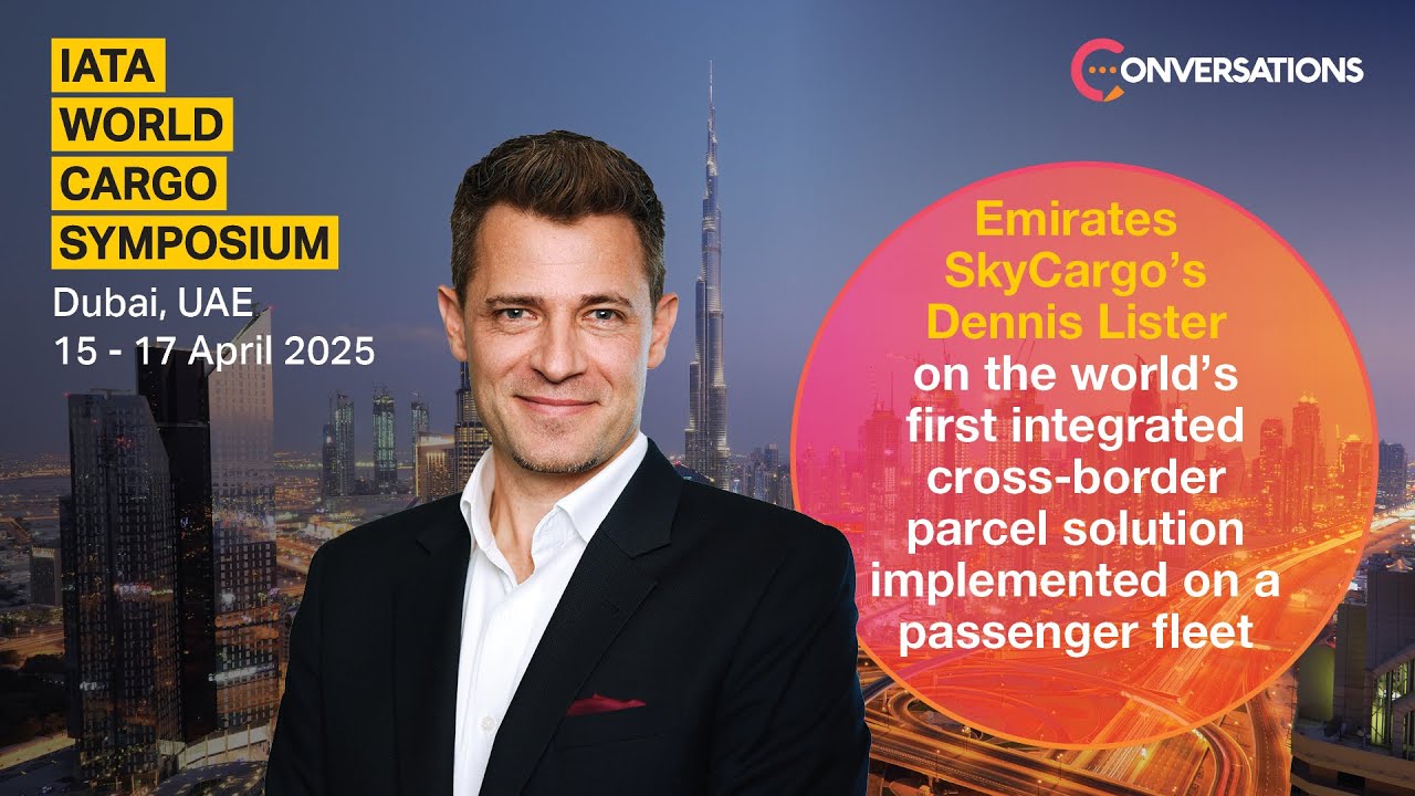 Dennis Lister, Senior Vice President Product & Innovation, Emirates SkyCargo