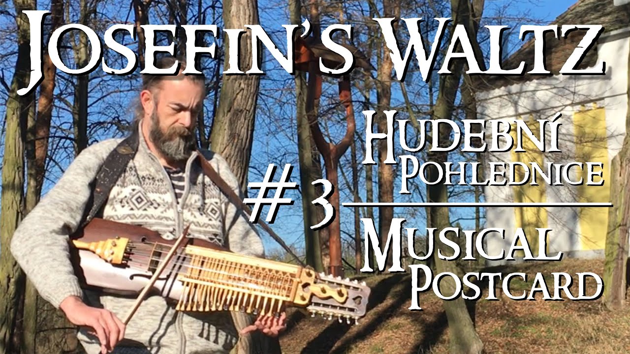 Josefin's Waltz - Nyckelharpa cover by &Scaron;edovous - Musical postcard #3
