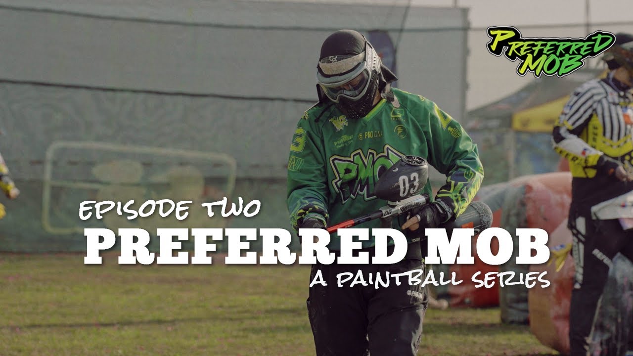 PREFFERED MOB- A PAINTBALL SERIES | Episode 2