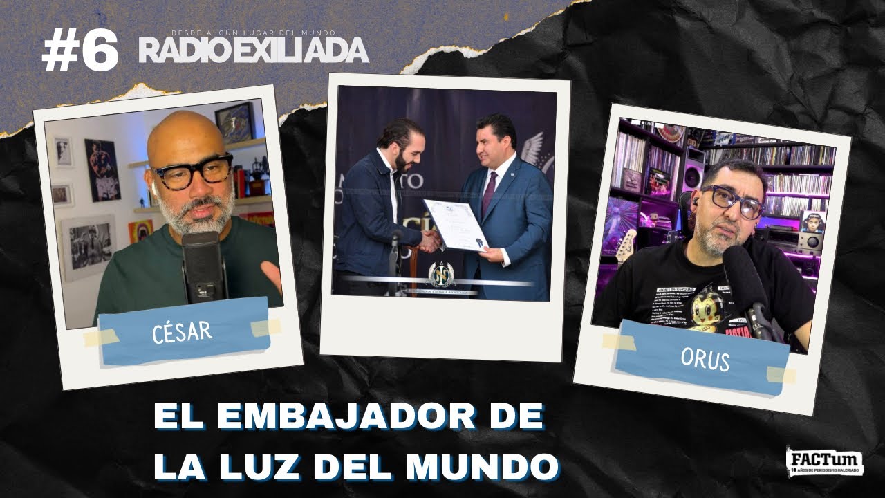 Radio Exiliada EP6: El embajador de la Luz del Mundo