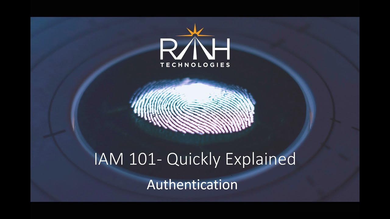 Identity and Access Management 101 - AuthN