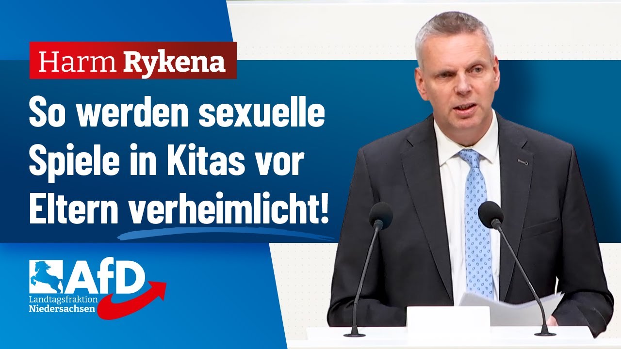 So verschleiern sie die sexuellen Spiele vor den Eltern! – Harm Rykena (AfD)