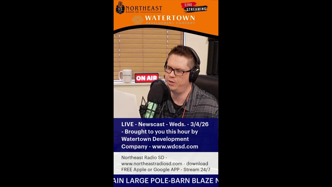 LIVE - Newscast - Weds. - 3/4/26 - Brought to you this hour by Watertown Development Company
