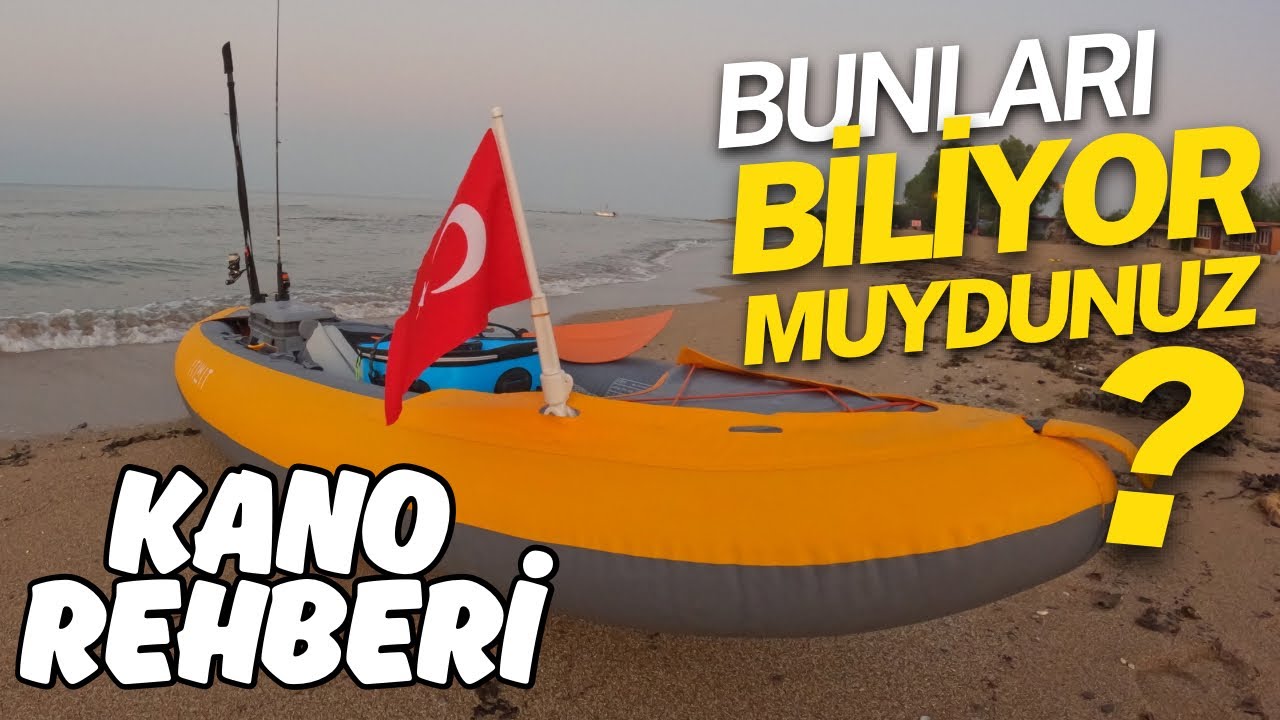 ŞİŞME KANO İLE BALIK AVI VE ÖNEMLİ BİLGİLER