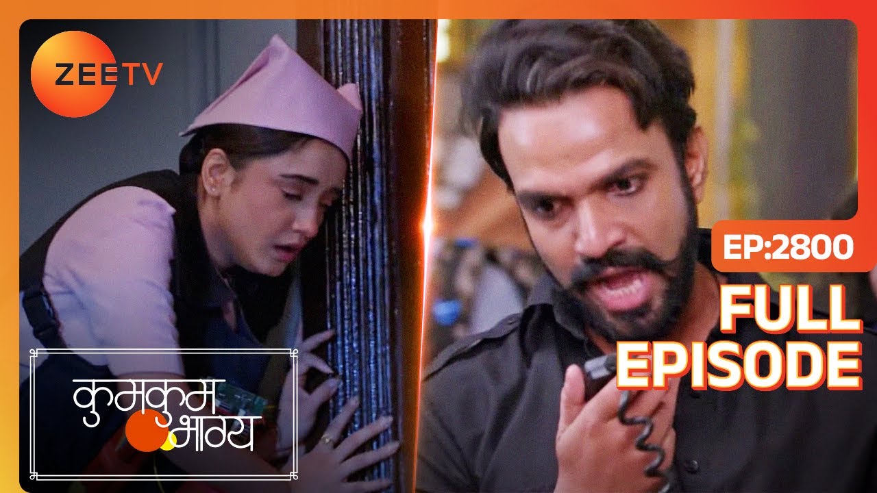 बेहोश Purvi कैसे बचाएगी RV को? | Kumkum Bhagya | Full Ep - 2800 | Zee TV