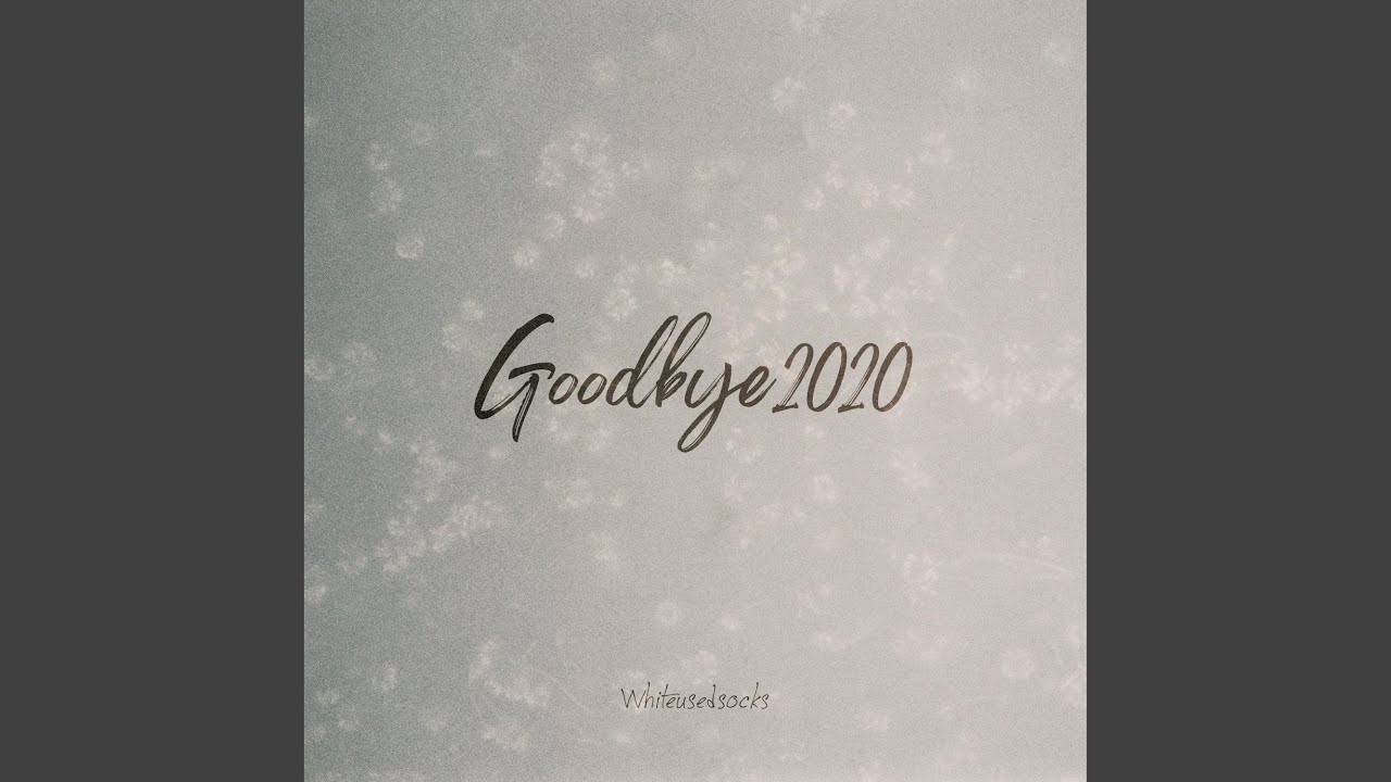 Goodbye2020