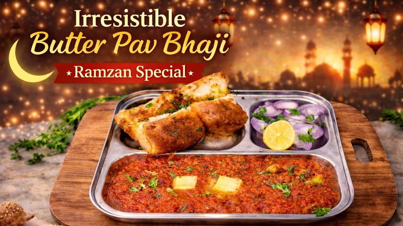 Ramzan Iftar Special 😍 |  Butter Pav Bhaji | YumVlogs 