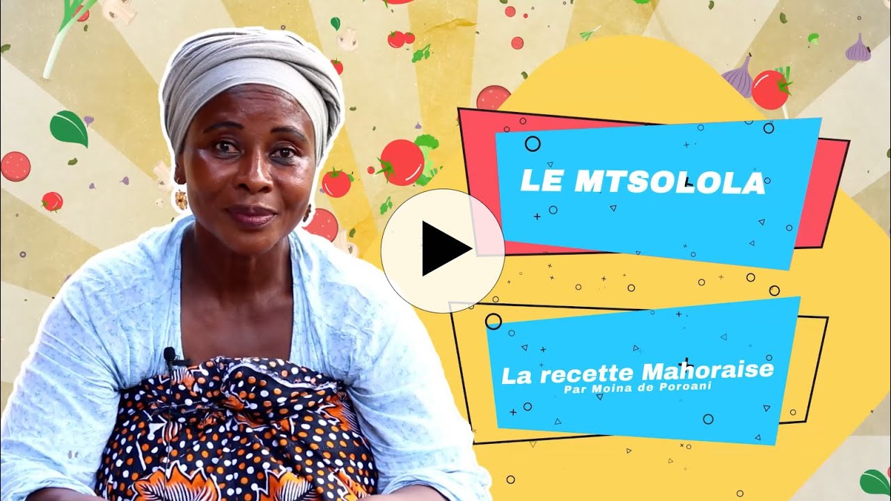 MTSOLOLA - la recette de Moina de Poroani