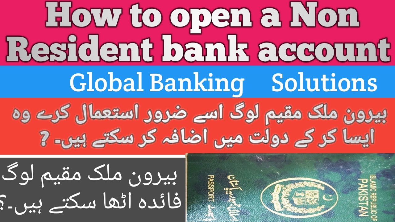 How overseas Pakistani can open bank account in Pakistan|Non-Resident bank account