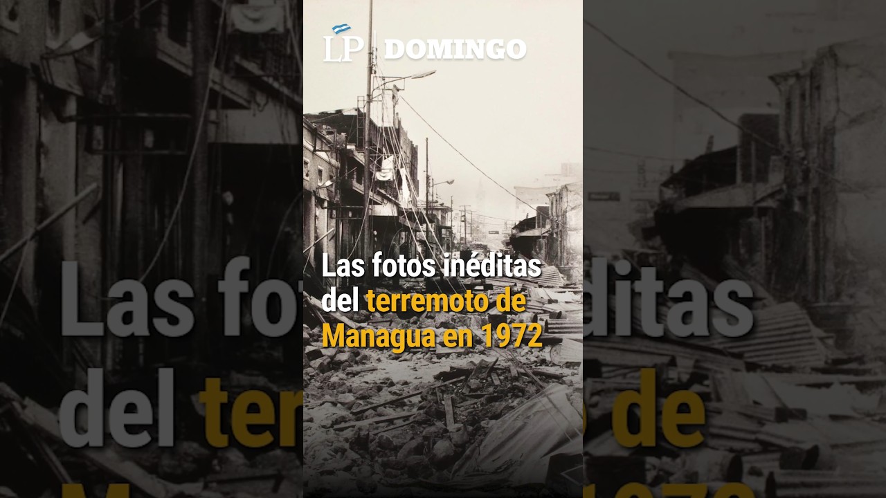 Así quedó Managua luego del terremoto de 1972