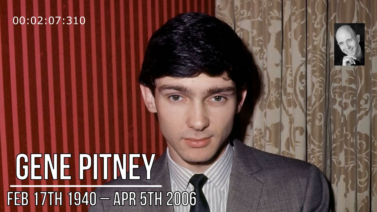 Gene Pitney February 17th 1940 – April 5th 2006