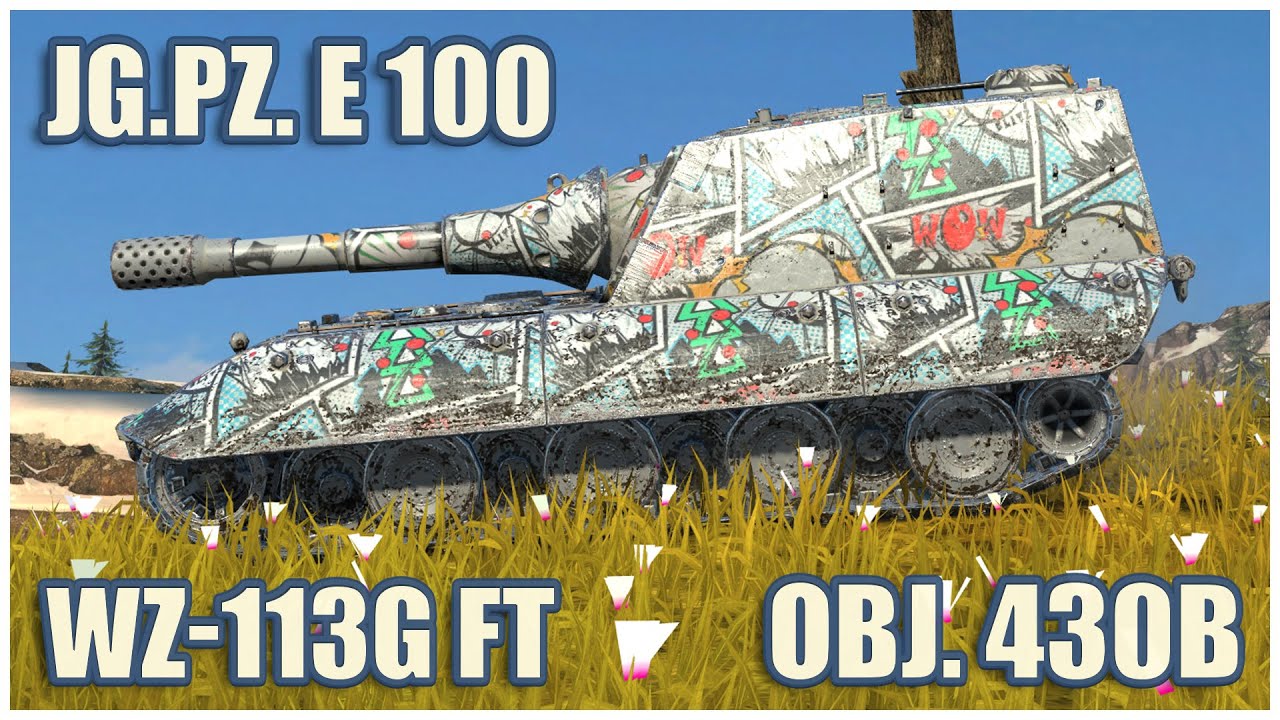 Jg.Pz. E 100, WZ-113G FT & Объект 430Б • WoT Blitz Gameplay