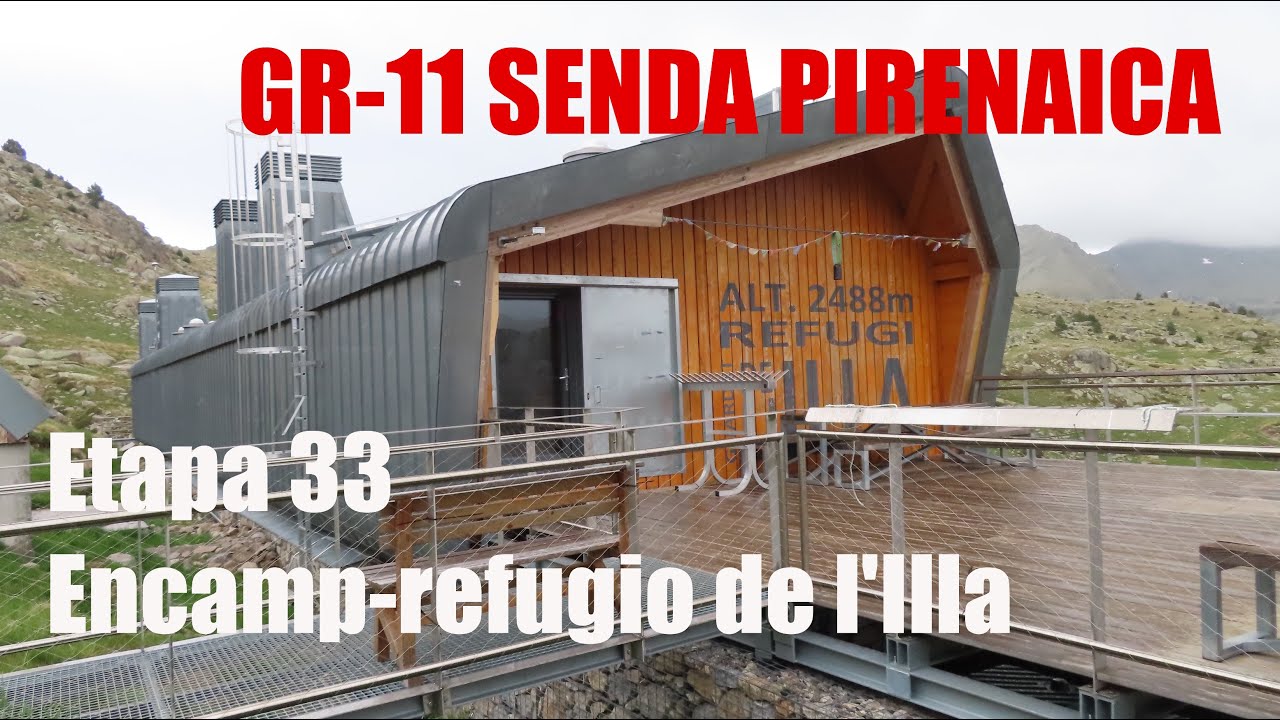 #30 GR-11 SENDA PIRENAICA: Encamp-refugio de l'Illa | ANDORRA