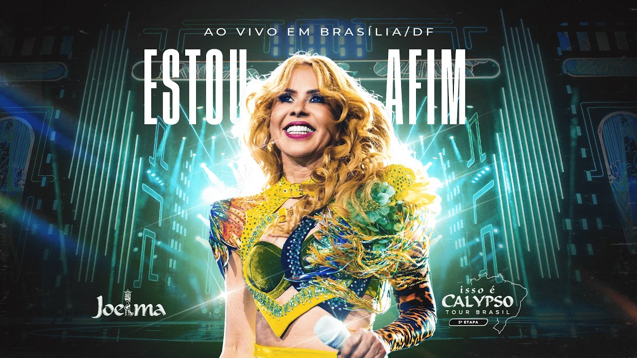 Joelma - Estou Afim (Ao Vivo Em Brasília)