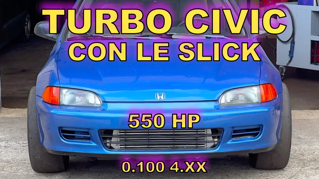 Provo le Gomme più performanti al mondo sulla Turbo Civic da 500+ Hp | 0-100 & 100-200 test