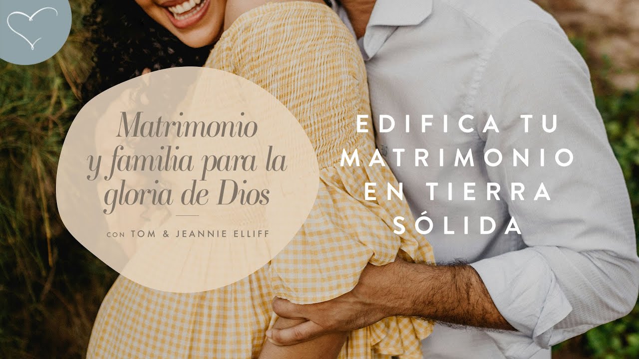 Edifica tu matrimonio en tierra sólida | ANC Podcast