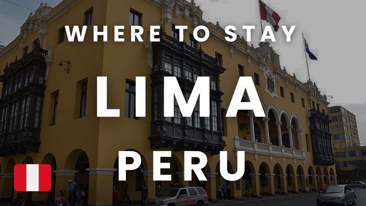 Where to Stay in Lima, Peru 🇵🇪  (for expats)