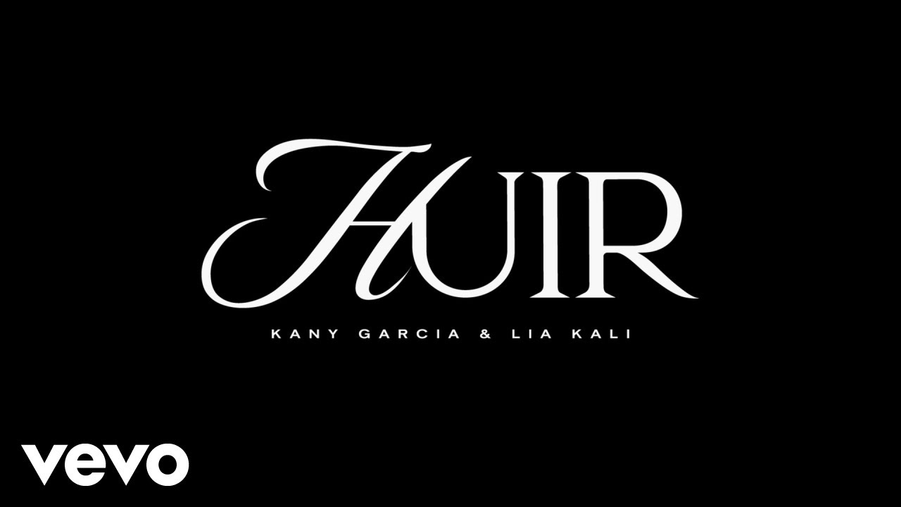 Kany Garc&iacute;a, Lia Kali - Huir (Letra/Lyrics)
