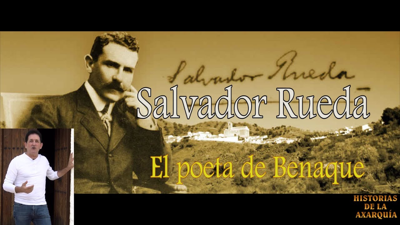 Salvador Rueda el poeta de Benaque