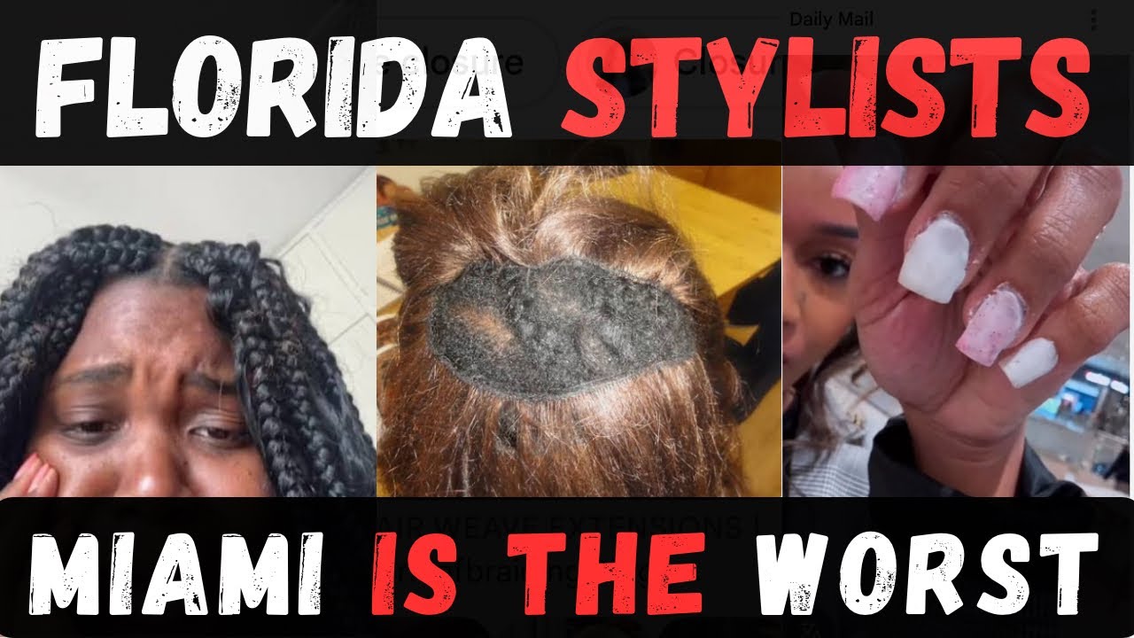 EXPOSING  FLORIDA‼️Are the WORST  Salons & Stylists in Miami, Tampa, Orlando🤔Self Care Gone Wrong